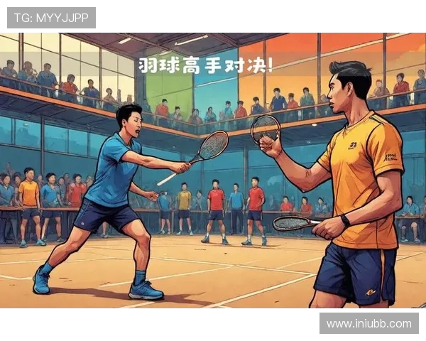 羽毛球战术解析成都羽毛球队的灵活转换与战术体系探讨 羽毛球战术解析成都羽毛球队的灵活转换与战术体系探讨